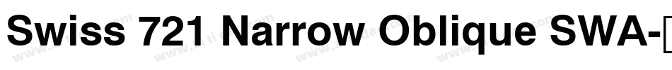 Swiss 721 Narrow Oblique SWA字体转换